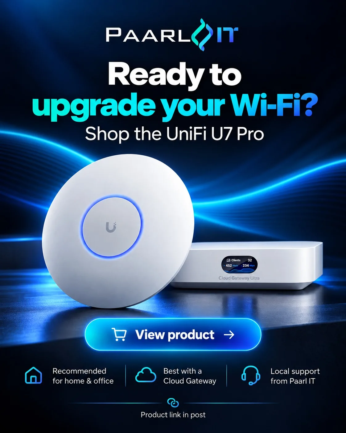 UniFi U7 Pro Wi-Fi 7 access point next to a UniFi Cloud Gateway Ultra, available from Paarl IT
